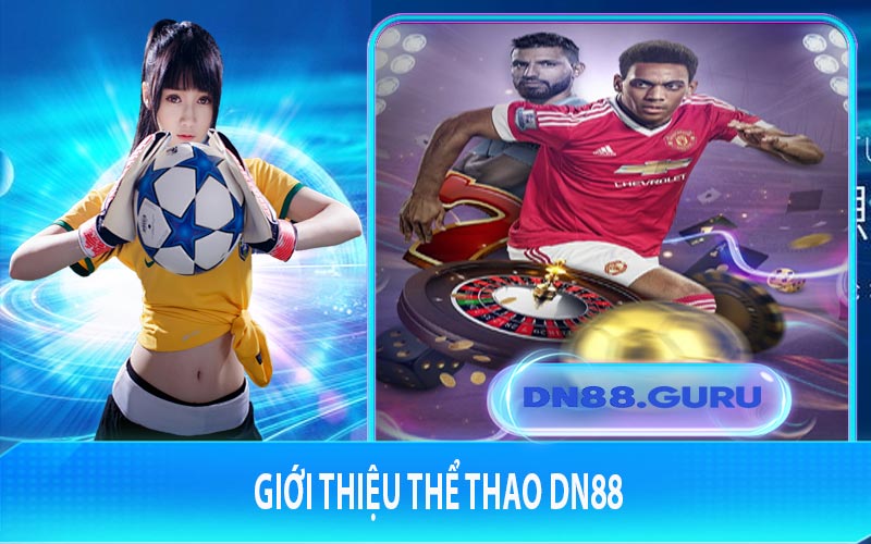 Giới thiệu thể thao DN88